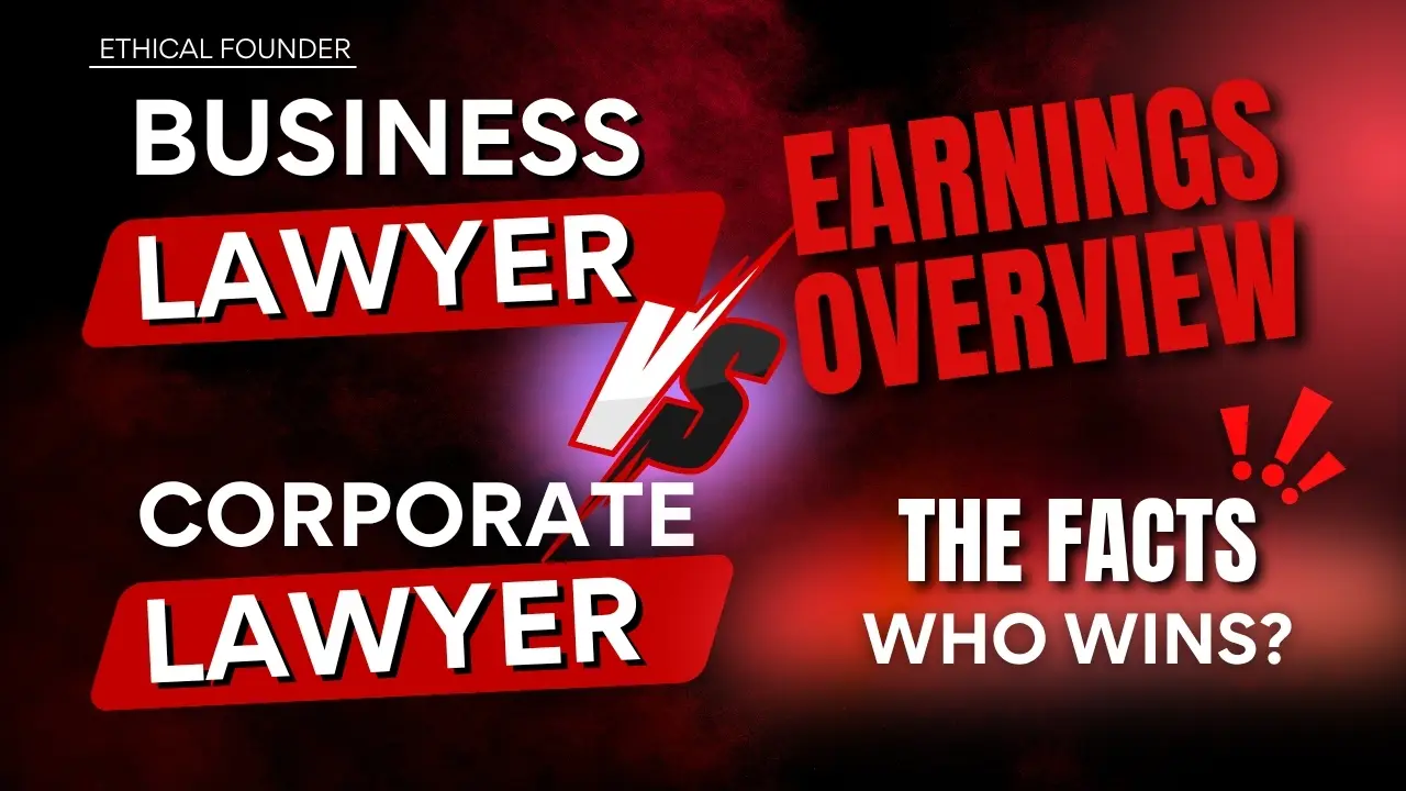 Ethical Founder graphic comparing small business attorney and corporate lawyer salaries using pro USA research data on business lawyer vs corporate lawyer